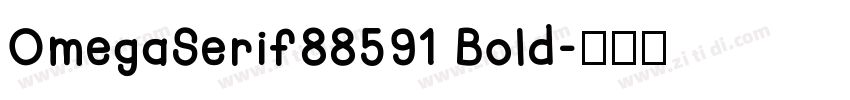 OmegaSerif88591 Bold字体转换